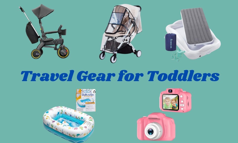 Best Travel Gear for Toddlers